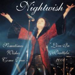 Nightwish : Sometimes Wishes Come True